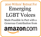 2010 Writers' Retreat for Emerging LGBT Voices 